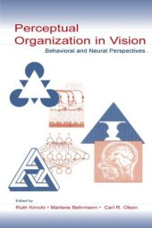 book Perceptual Organization in Vision: Behavioral and Neural Perspectives (Carnegie Mellon Symposia on Cognition Series)