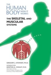 book The Skeletal and Muscular Systems (The Human Body, How It Works)