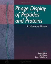 book Phage Display of Peptides and Proteins: A Laboratory Manual