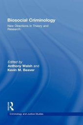 book Biosocial Criminology: New Directions in Theory and Research