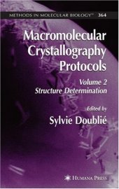 book Macromolecular Crystallography Protocols: Volume 2: Structure Determination