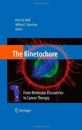 book The Kinetochore:: From Molecular Discoveries to Cancer Therapy