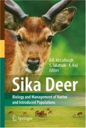 book Sika Deer: Biology and Management of Native and Introduced Populations