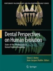 book Dental Perspectives on Human Evolution: State of the Art Research in Dental Paleoanthropology