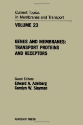 book Genes and Membranes: Transport Proteins and Receptors