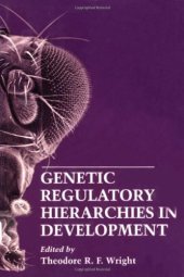 book Genetic Regulatory Hierarchies in Development