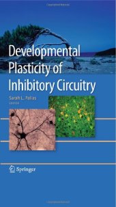 book Developmental Plasticity of Inhibitory Circuitry