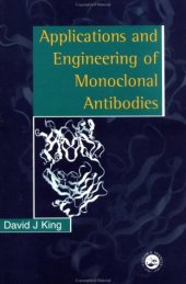 book Applications And Engineering Of Monoclonal Antibodies