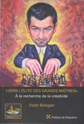 book "Vers l’élite des grands maîtres" : à la recherche de la créativité