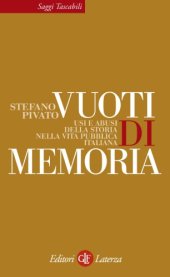 book Vuoti di memoria. Usi e abusi della storia nella vita pubblica italiana