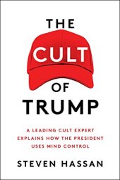 book The Cult of Trump: A Leading Cult Expert Explains How the President Uses Mind Control