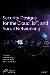 book Security Designs for the Cloud, Iot, and Social Networking