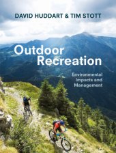 book Outdoor Recreation: Environmental Impacts and Management