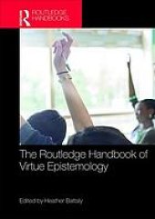 book The Routledge Handbook Of Virtue Epistemology