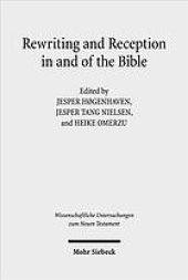 book Rewriting and Reception in and of the Bible.