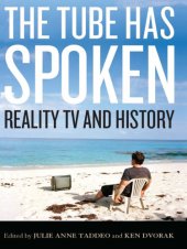 book The tube has spoken : reality TV & history