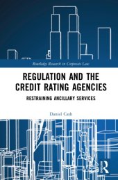 book Regulation And The Credit Rating Agencies: Restraining Ancillary Services