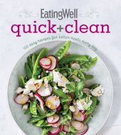 book EatingWell Quick and Clean 100 Easy Recipes for Better Meals Every Day by Jessie Price