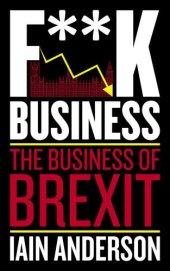 book F**K Business: The Business of Brexit