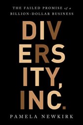 book Diversity, Inc.: The Failed Promise of a Billion-Dollar Business