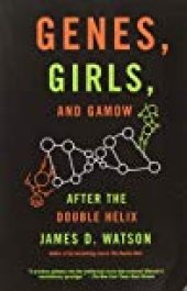 book Genes, Girls, and Gamow: After the Double Helix