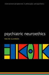 book Psychiatric Neuroethics: Studies in Research and Practice