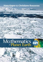 book Mathematics of Planet Earth: Mathematicians Reflect on How to Discover, Organize, and Protect Our Planet