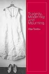 book Tragedy, Modernity and Mourning