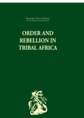 book Order and Rebellion in Tribal Africa