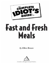 book The complete idiot’s guide to fast & fresh meals