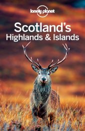 book Lonely Planet Scotland’s Highlands & Islands.