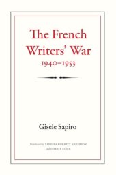 book The French Writers’ War, 1940–1953