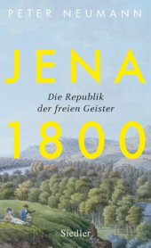 book Sternstunden Jena 1800 und der Aufbruch in die Moderne