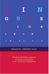 book Historia del léxico español en obras normativas y de corrección lingüística