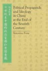 book Political Propaganda and Ideology in China at the End of the Seventh Century