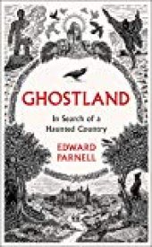 book Ghostland: In Search of a Haunted Country