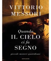 book Quando il cielo ci fa segno. Piccoli misteri quotidiani