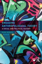 book Engaging Anthropological Theory: A Social And Political History