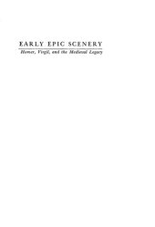 book Early Epic Scenery: Homer, Virgil, and the Medieval Legacy