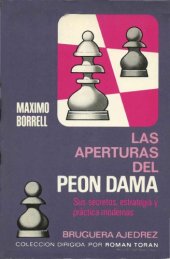 book Las aperturas del peón dama : sus secretos, estrategia y práctica modernas