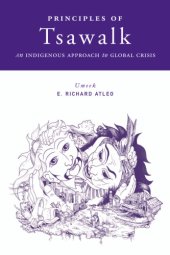 book Principles of Tsawalk: An Indigenous Approach to Global Crisis