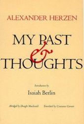 book My Past and Thoughts: The Memoirs of Alexander Herzen