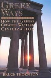 book Greek ways : how the Greeks created western civilization