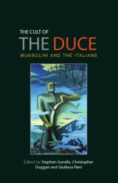 book The Cult of the Duce: Mussolini and the Italians