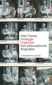 book Heidegger-Fragmente Eine philosophische Biographie