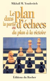 book Le plan dans la partie d’échecs ou du plan à la victoire