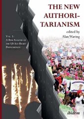 book The New Authoritarianism: Vol. 1: A Risk Analysis of the US Alt-Right Phenomenon