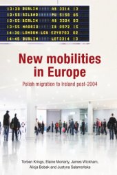 book New Mobilities in Europe: Polish Migration to Ireland Post-2004