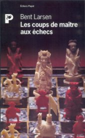 book Les coups de maître aux échecs