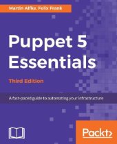 book Puppet 5 Essentials: A fast-paced guide to automating your infrastructure